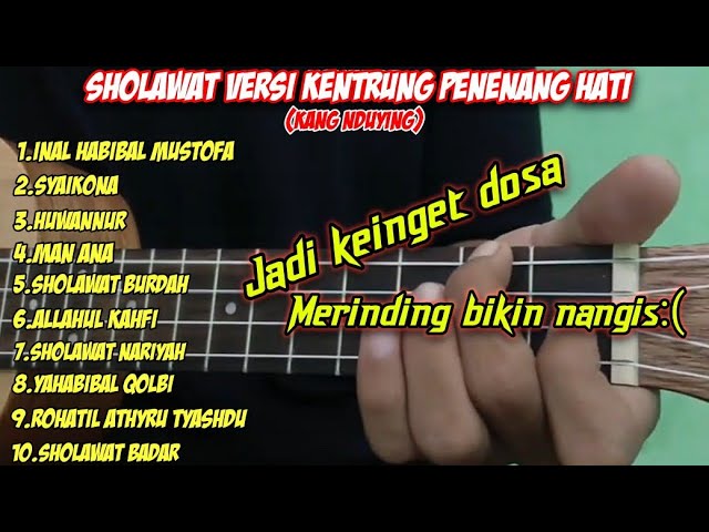 SHOLAWAT VERSI KENTRUNG FULL ALBUM KANG NDUY class=