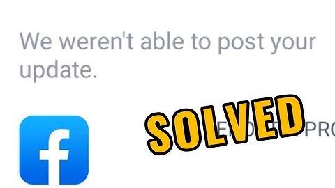 Fix Facebook We were not able to update your Post Problem Solved