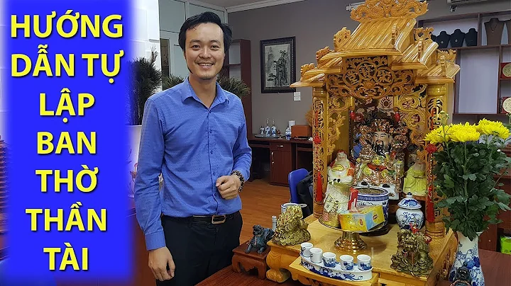 Hướng Dẫn Tự Lập Ban Thờ Thần Tài - Thổ Địa Từ A - Z Bày Đúng Nhận Đủ Tài Lộc Cho Gia Chủ