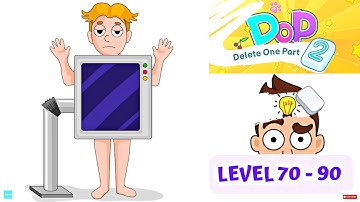 DOP 2: Delete One Part 🔥 | Gameplay Walkthrough | Level 70 - 90 | Android/ios