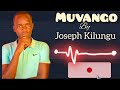 Muvango joseph kilungu 0743751358