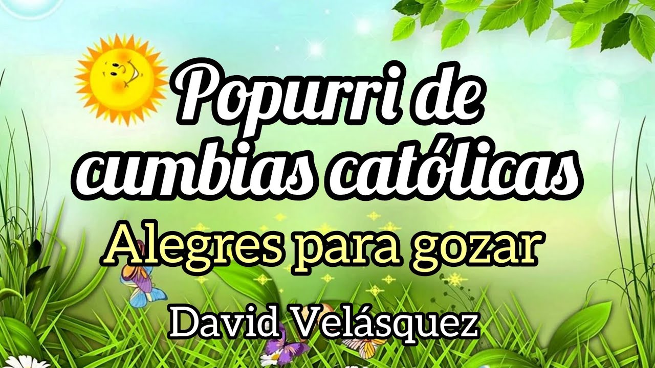 Popurri de cumbias alegres para gozar 💛💛🩵🩵💛💛cumbias católicas 