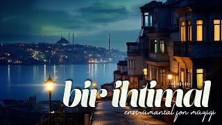 Bir İhtimal ♫ Fon Müziği (Enstrümantal Duygusal) Resimi