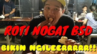 Roti nogat bsd yang bikin ngiler