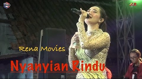 RENA MOVIES - NYANYIAN RINDU (Live New RGS Probolinggo)