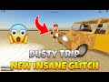 Insane new dusty trip glitch