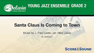 Santa Claus Is Coming to Town, arr. Mike Lewis – Score & Sound chords