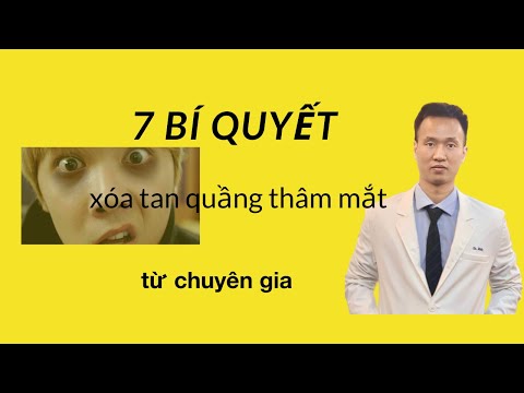 5 tuyệt chiêu xứ trí QUẦNG THÂM MẮT hiệu quả - đơn giản - Dr Hiếu | Lương Trung Hiếu