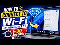 How To Connect To WiFi in Windows 11 ( in 30 Seconds )