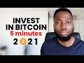 How  to Invest in Bitcoin Within 5 Minutes in 2021