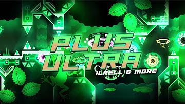 [144hz] "PLUS ULTRA" by iLRELL & More (20th Extreme Demon) | Geometry Dash