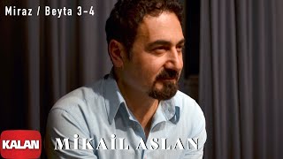 Mikail Aslan  - Miraz (Beyta 3-4 ) I Maya © 2000 Kalan Müzik Resimi