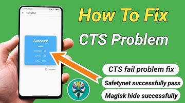 How to Fix CTS Problem | how to Pass safetynet on android after root 🔥