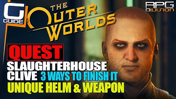 Slaughterhouse Clive Quest Guide & Unique Rewards - OUTER WORLDS