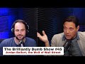 Brilliantly Dumb Show #45 - Jordan Belfort, the Wolf of Wall Street