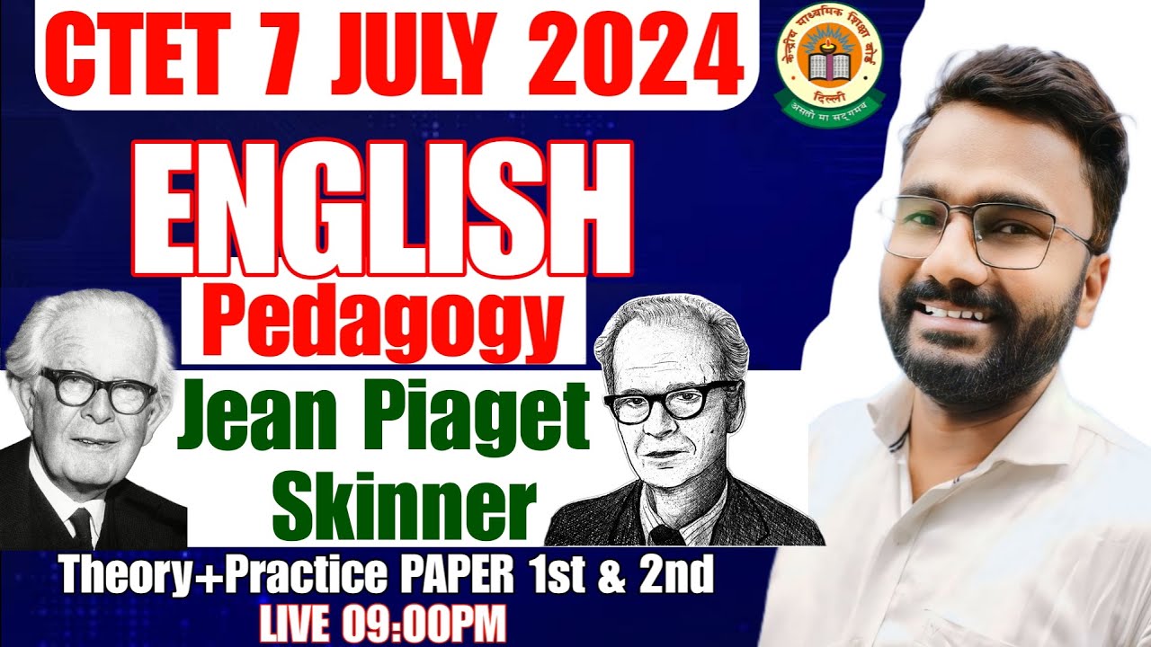 CTET July 2024 | CTET English language Pedagogy Jean Piaget and Skinner ...