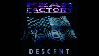Fear Factory - Descent (Pitch Lowered)