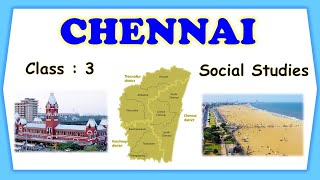 Chennai | Class 3 : Science | CBSE/ NCERT | Full Chapter Explanation | Cities in India | CHENNAI