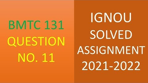 BMTC 131 (MATHEMATICS)  CALCULUS - IGNOU SOLVED ASSIGNMENT 2021-2022