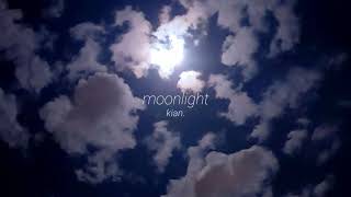 kian. - Moonlight