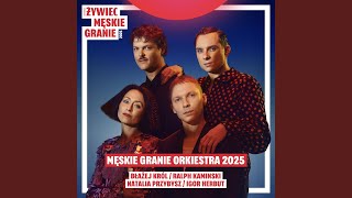 Nad zrębem planety (feat. Igor Herbut, Błażej Król, Natalia Przybysz & Ralph Kaminski) - Męskie Granie Orkiestra