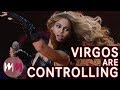 Top 5 Signs You Are a TRUE Virgo