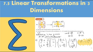 7.5 Linear Transformations in Three Dimensions (CORE 1- Chapter 7: Linear transformations)