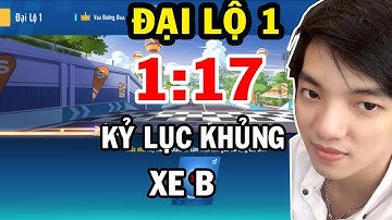 Đại Lộ 1 Xe B 1p17s - Kỷ Lục Khủng Map Khó | ZingSpeed Mobile