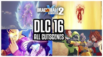 STORY DLC 16 CG CUTSCENES Dragon Ball Xenoverse 2!