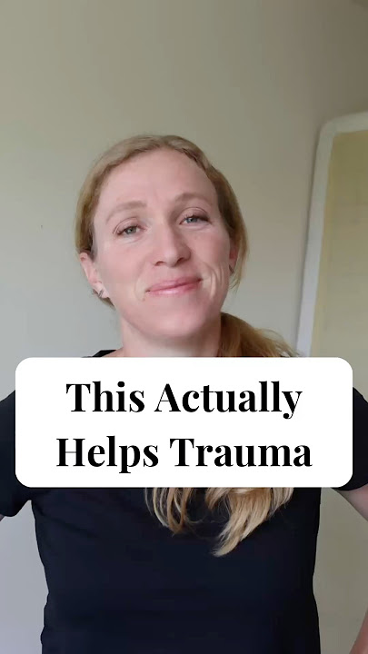 This Actually Helps Trauma