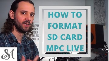MPC LIVE SD Card Format Tutorial