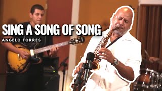 Video thumbnail of "SING A SONG OF SONG (Kenny Garret) - Angelo Torres"