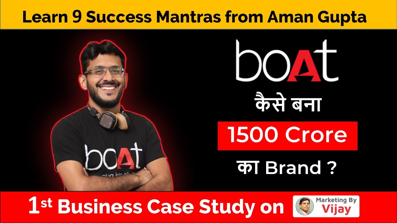 boAt कैसे बना 1500 Crore का Brand I #Boat Business Case Study I Aman Gupta  I Shark Tank India I 