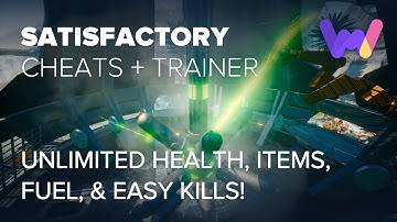 Satisfactory Trainer +5 Cheats (Unlim Health, Items, Fuel, Ammo, & Easy Kills)
