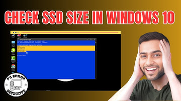 How To Check SSD Size In Windows 10 | Determine SSD Capacity