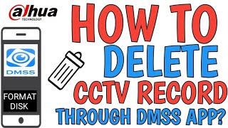 HOW TO DELETE CCTV RECORD THROUGH DMSS APP? screenshot 5