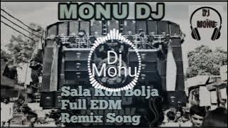 Sala Kon Bolja Hard EDM Trance Mix Song Remix By Dj Monu