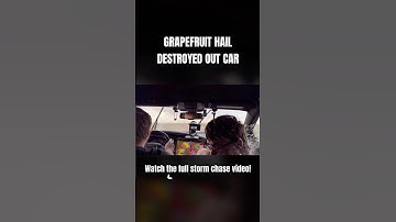 Grapefruit hail DESTROYED our car! #tornado #storm #weather