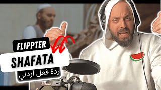 🇸🇩 SHAFATA - FLIPPTER REACTION!! ردة فعل اردني!!