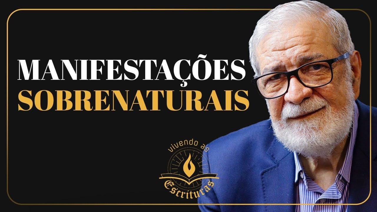Manifestações Sobrenaturais - Augustus Nicodemus #VivendoAsEscrituras