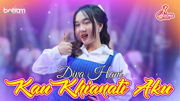 Diva Hani - KAU KHIANATI AKU (Official Music Video)