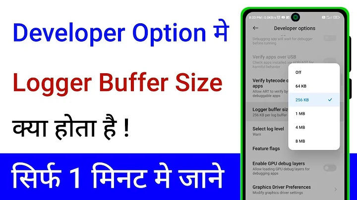Logger Buffer Size Kya Hota Hai | How To Use Logger Buffer Size In Developer Option