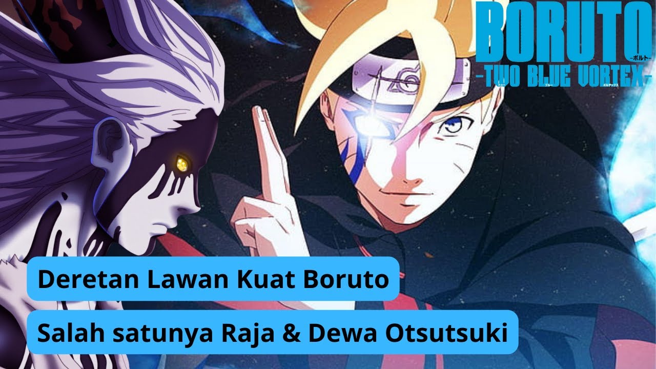 Boruto Two Blue Vortex Chapter 2 Terbaru | Deretan Lawan Terkuat Boruto ...
