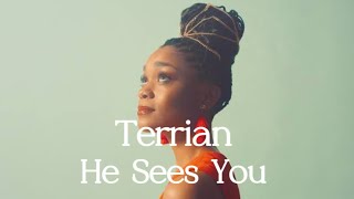 Terrian / He sees you /Lyrics video