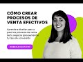 ➡️ Cómo crear PROCESOS DE VENTAS efectivos - WEBINAR 【2024】