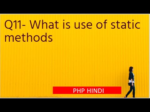 Interview Question 2022 - Q11- What is use of static methods