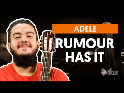 Rumour Has It - Adele (aula De Violão Completa)