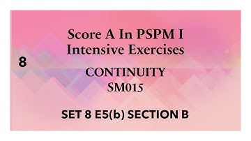 Continuity SM015 SET8 E5(b) Section B-Score A in PSPM I
