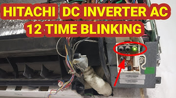 How to solve 12 time blinking Hitachi inverter AC| Hitachi AC 12 time blinking|