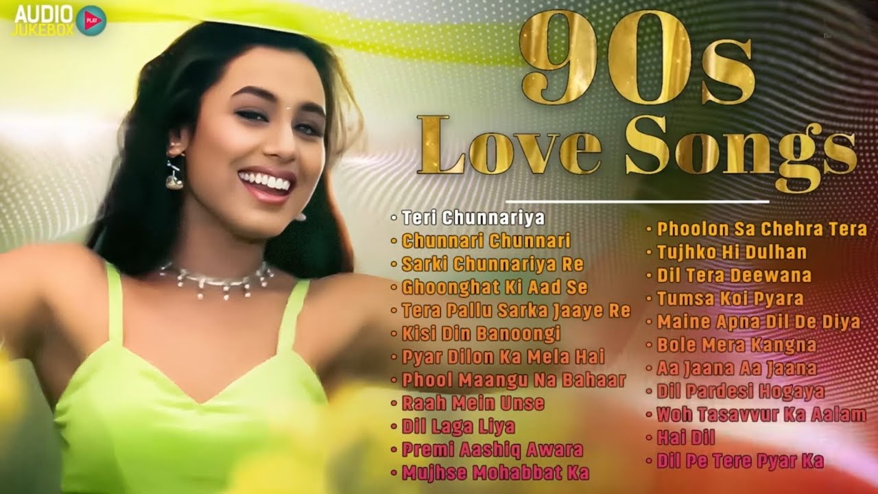 90s Love Songs |Hindi Gane |Hits Hindi Songs |Old Hindi Songs |90sSadabahar Song, Love Songs